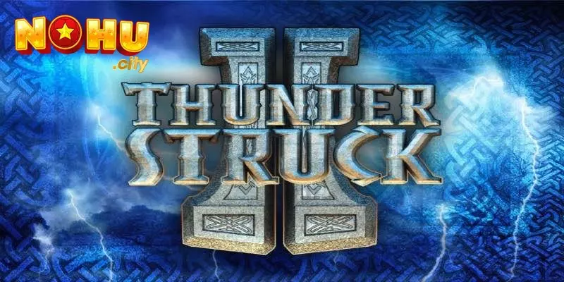 Slot game Thunderstuck được phát hành bởi Microgaming