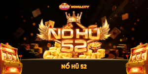 nổ hũ 52